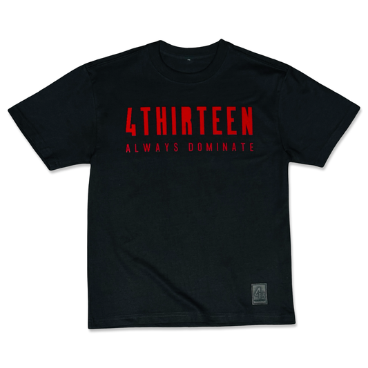 4THIRTEEN Always Dominate Tee (Black)